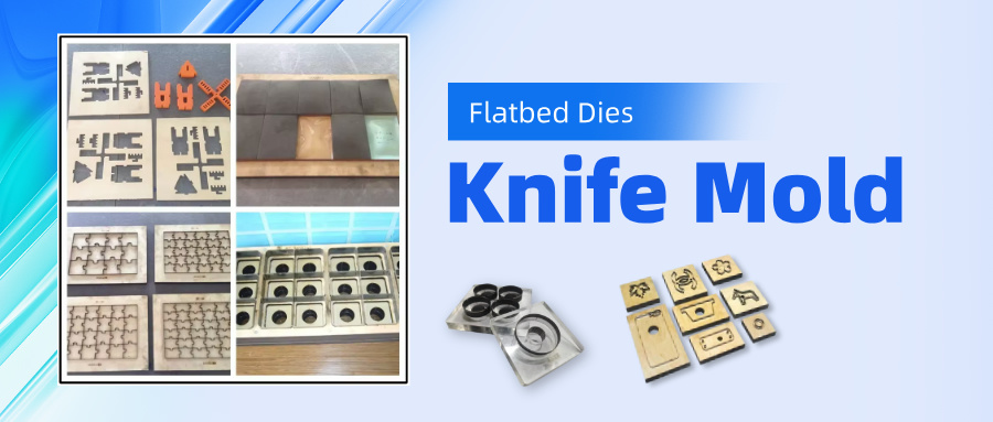 Knife Mold - Flatbed Dies