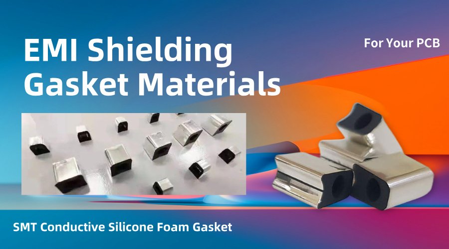 Best EMI Shielding Gasket Materials for Reliable PCB Performance